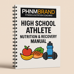 High School Athlete Nutrition & Recovery Manual (Digital Download)